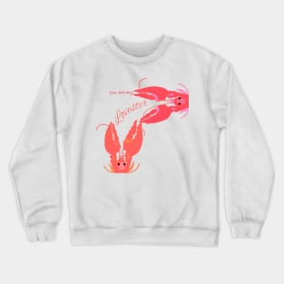 Couple of lobsters Valentine's day gift Crewneck Sweatshirt